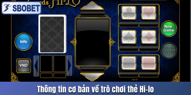 Thông tin cơ bản về trò chơi thẻ Hi-lo