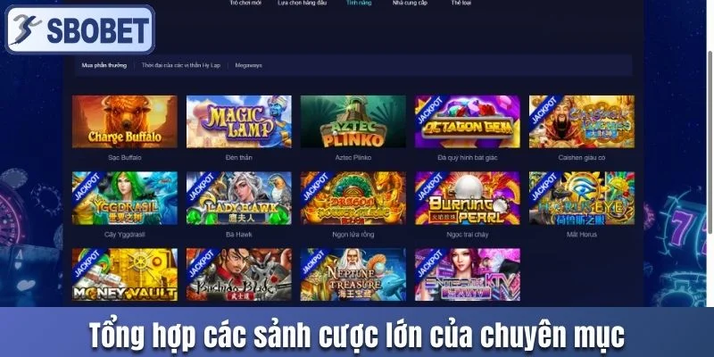 Tổng hợp các sảnh cược lớn của chuyên mục