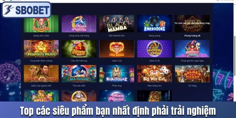 Top các siêu phẩm bạn nhất định phải trải nghiệm