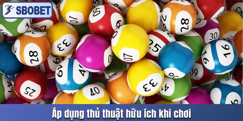 Áp dụng thủ thuật hữu ích khi chơi