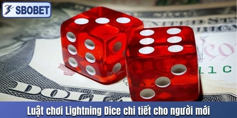 Luật chơi Lightning Dice chi tiết cho người mới